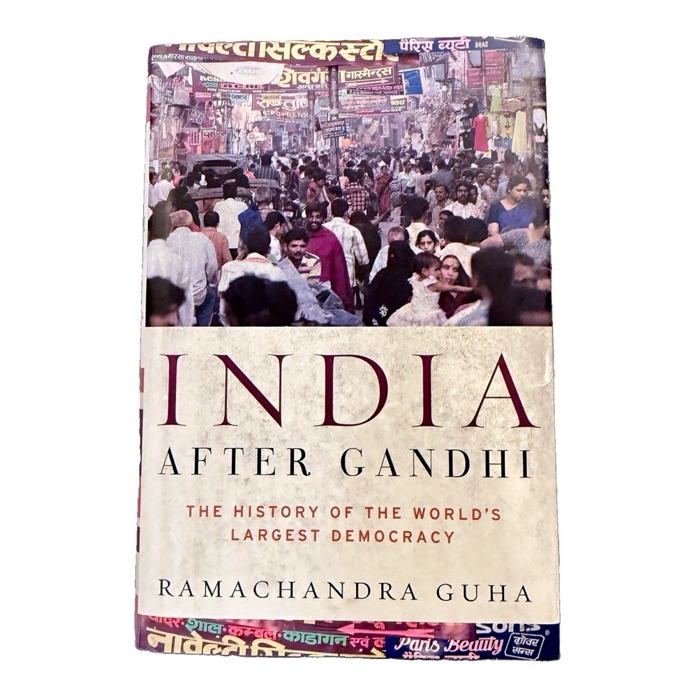 India After Gandhi Ramachandra Guha Hardcover Book Dust Jacket History Democracy